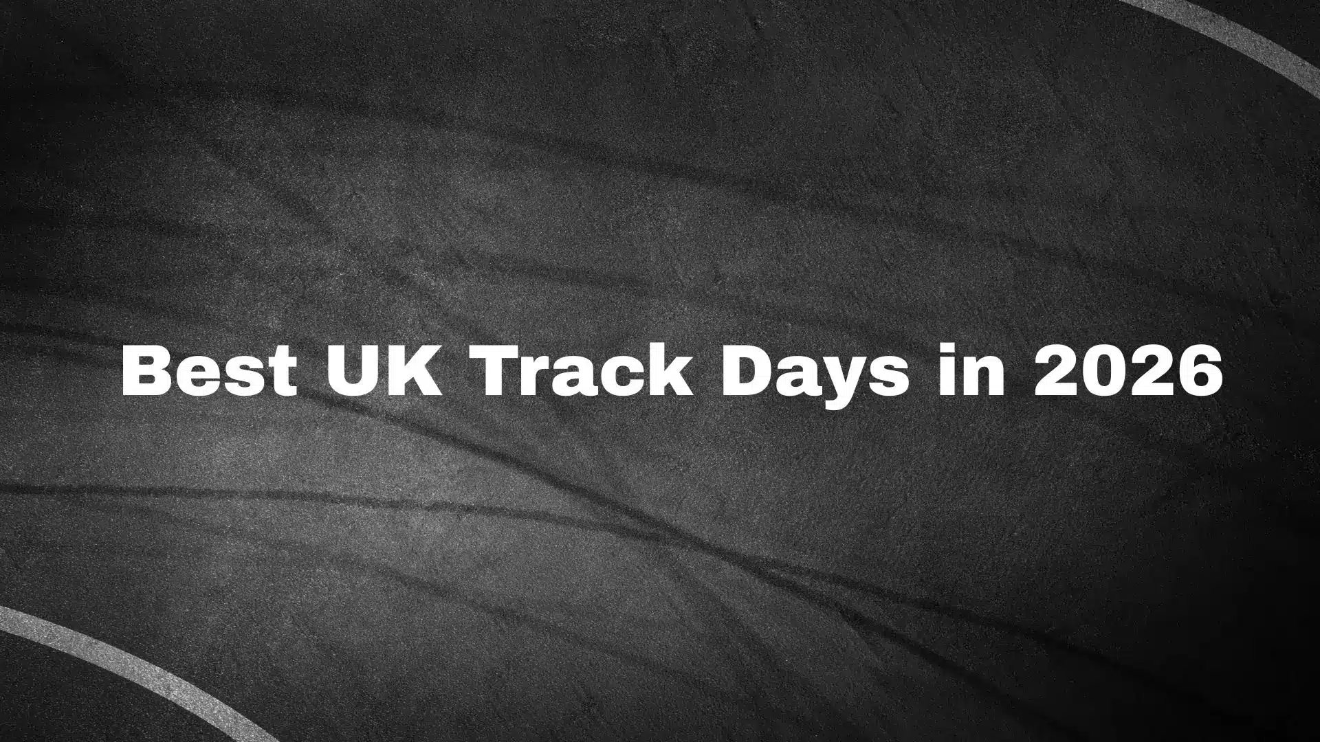 best uk track days 2026